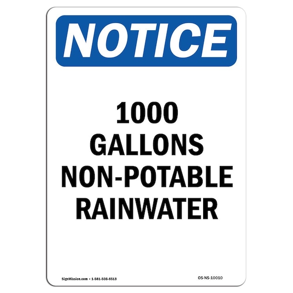 Safety Sign, OSHA Notice, 5" Height, 1000 Gallons Non-Potable Rainwater Sign, Portrait, 10PK